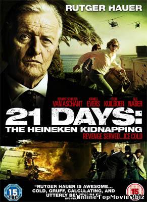 21 Days – The Heineken Kidnapping (2011)