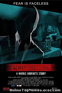 Always Watching: A Marble Hornets Story - Operatorul (2015)