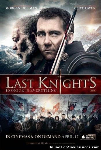 Last Knights - Ultimii Cavaleri (2015)